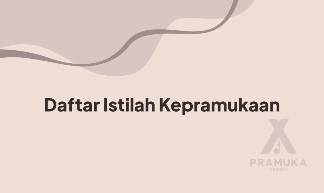 Daftar Istilah Kepramukaan