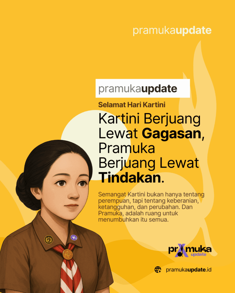 Semangat Kartini dan Pramuka: Menumbuhkan Keberanian, Ketangguhan, dan Perubahan 3 9 Kartini Semangat Kartini dan Pramuka