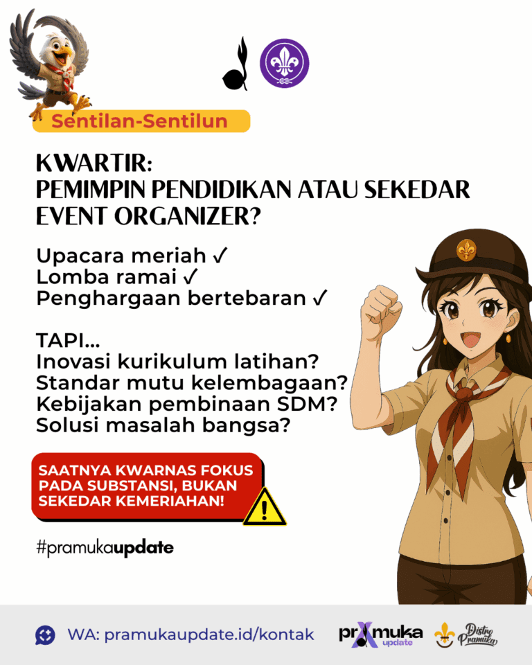 Kwartir Nasional Gerakan Pramuka: Jantung Kebijakan atau Sekadar Event Organizer? 1 Kwartir Nasional Gerakan Pramuka: Jantung Kebijakan atau Sekadar Event Organizer?